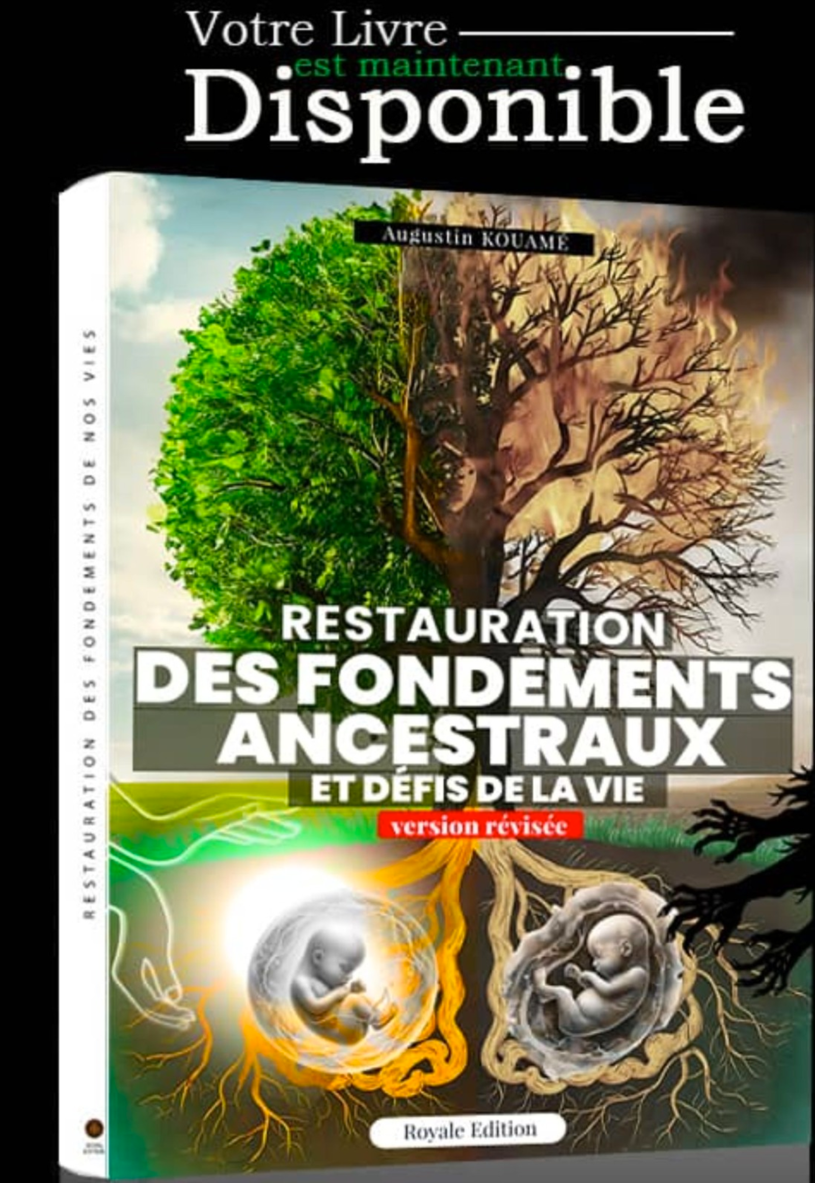 RESTAURATION DES FONDEMENTS ANCESTRAUX ET DÉFIS DE LA VIE (version révisée)