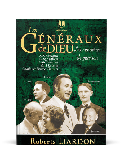 Les ministères de guérison | Les généraux de Dieu Tome 4